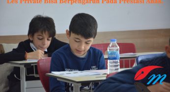 Les Private Bisa Berpengaruh Pada Prestasi Anak